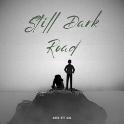 Still Dark Road