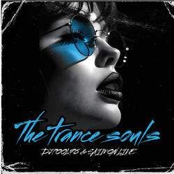 The trance souls