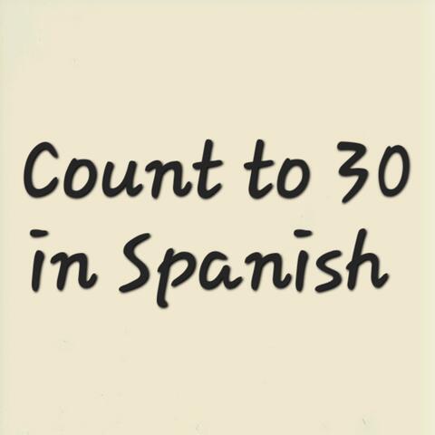 count to 30 in spanish
