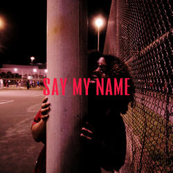 Say My Name