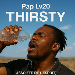 Thirsty