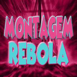 Montagem Rebola