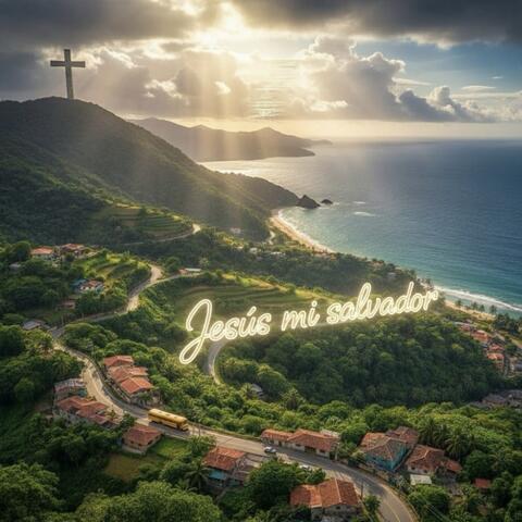 Jesús, mi salvador