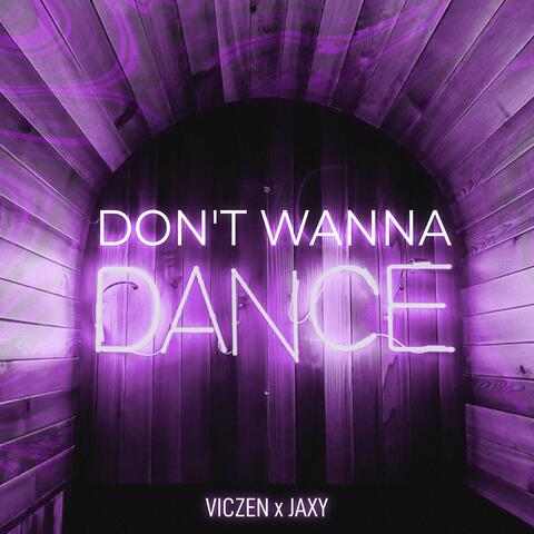 Don't Wanna Dance