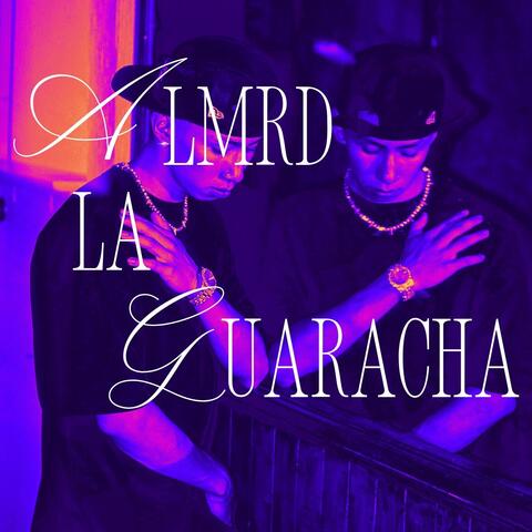 ALMRD LA GUARACHA