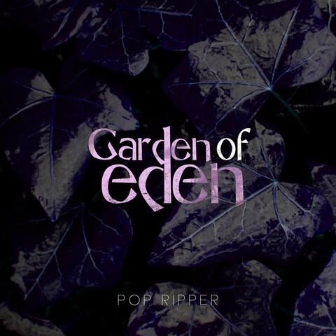 GARDEN OF EDEN