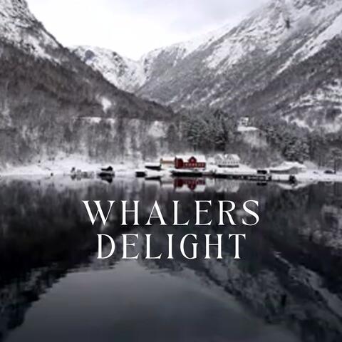 Whalers Delight