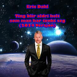 Ting Blir Aldri Helt Som Man Har Tenkt Seg