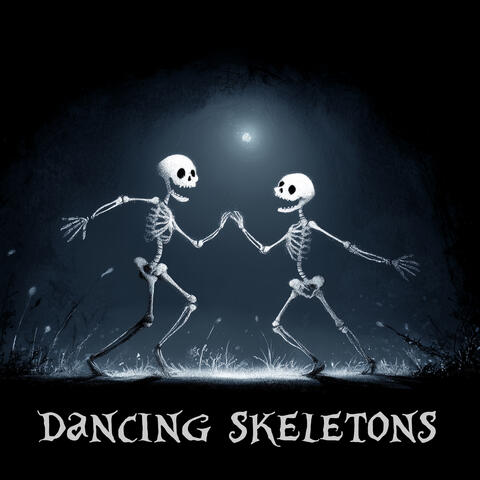 Dancing Skeletons