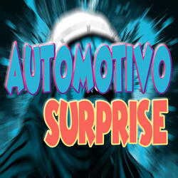 Automotivo Surprise