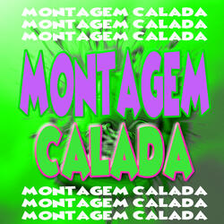 Montagem Calada