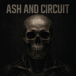 Ash and Circuit