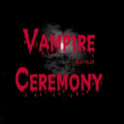 Vampire Ceremony