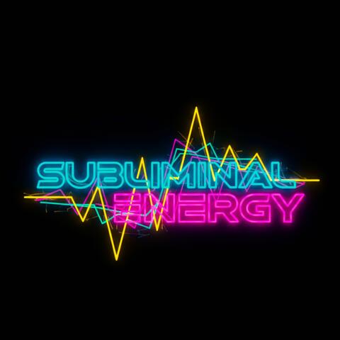 SUBLIMINAL ENERGY