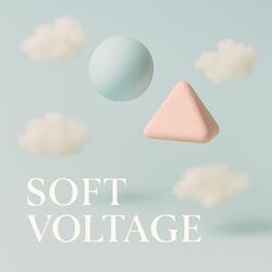 Soft Voltage