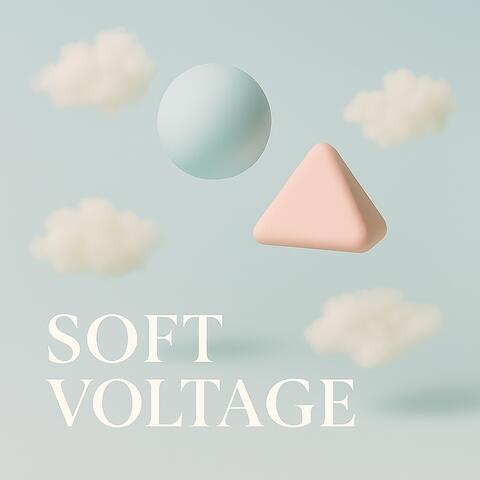 Soft Voltage