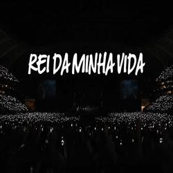 REI DA MINHA VIDA