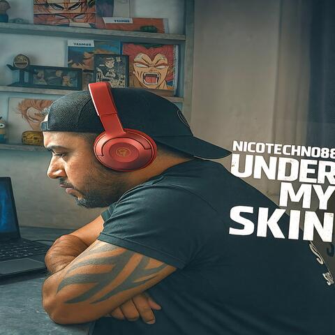 UNDER MY SKIN