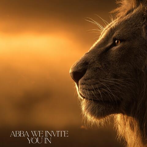 Abba we invite you in