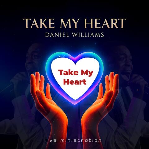 TAKE MY HEART