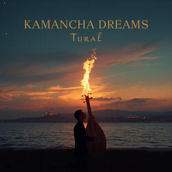 Kamancha Dreams