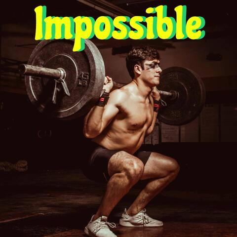Impossible