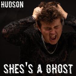 She's A Ghost