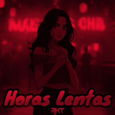 Horas Lentas - RKT