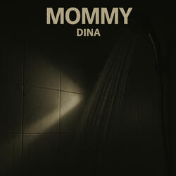 Mommy