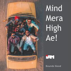 Mind Mera High Ae