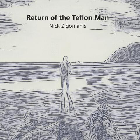 Return of the Teflon Man