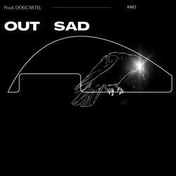 Out Sad