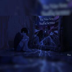Eu Não Sou Suficiente