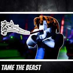 TAME THE BEAST (99 NIGHTS IN THE FOREST SONG)