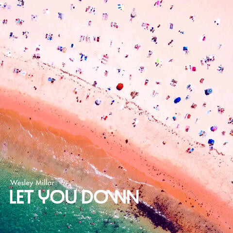 Let You Down