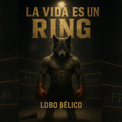 La vida es un ring