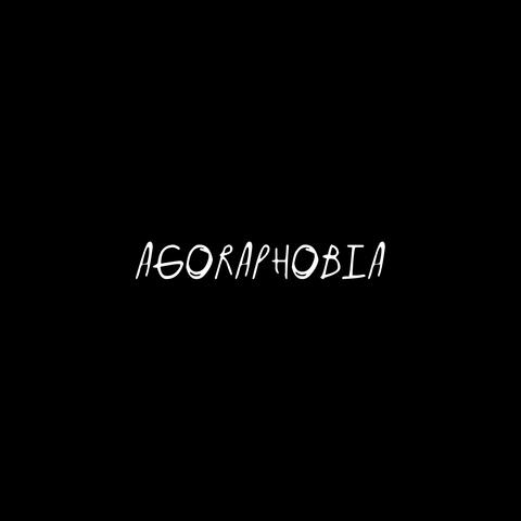 Agoraphobia
