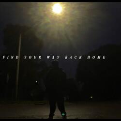 Find Your way back home