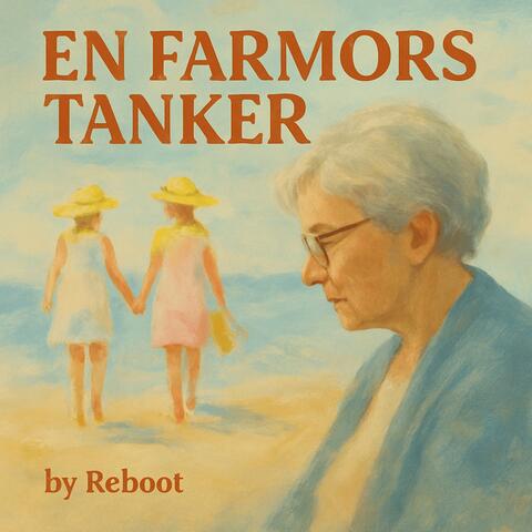 En Farmors tanker