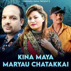 Kina Maya Maryau Chatakkai