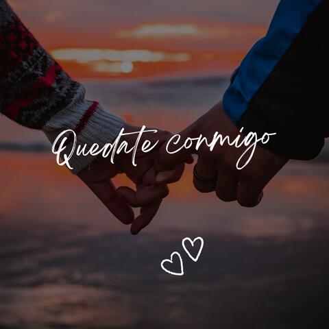 Quedate conmigo
