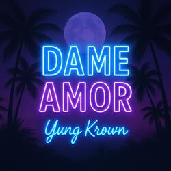 Dame amor