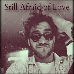 Too Young to Die(Still Afraid of Love)