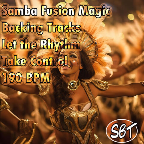 Samba Fusion Magic Backing Tracks Let the Rhythm Take Control 190 BPM