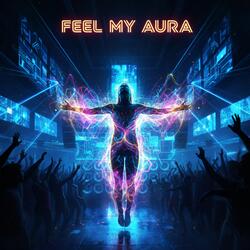 Feel My Aura