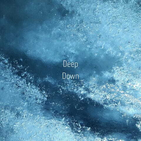 Deep Down