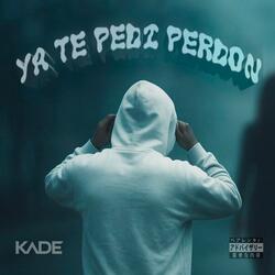 Ya Te Pedí Perdón