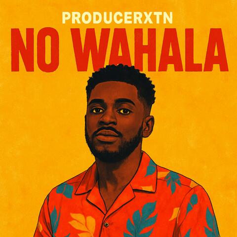 NO WAHALA