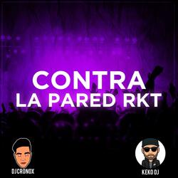 Contra la Pared RKT