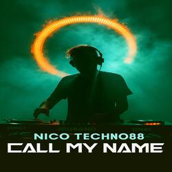 CALL MY NAME